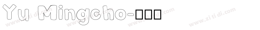 Yu Mingcho字体转换